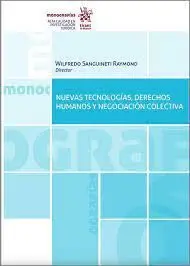 Nuevas Tecnologías, Derechos Humanos y Negociación Colectiva