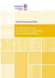 Control de las Inversiones Extranjeras en la Union Europea