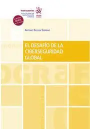 El Desafio de la Ciberseguridad Global