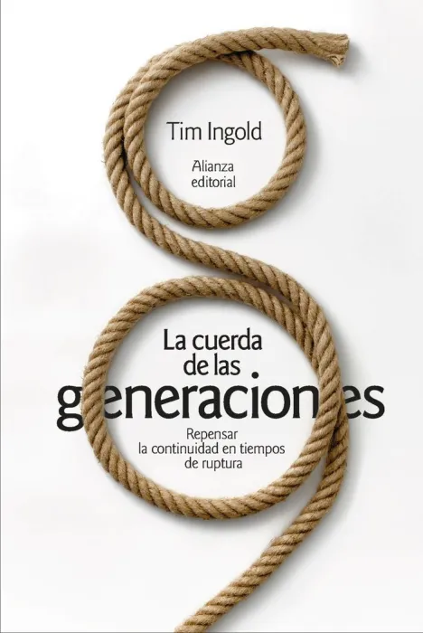 Cuerda de las Generaciones. Repensar la Continuidad en Tiempos de Ruptura