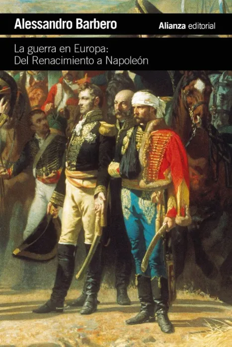 Guerra en Europa. Del Renacimiento a Napoleon