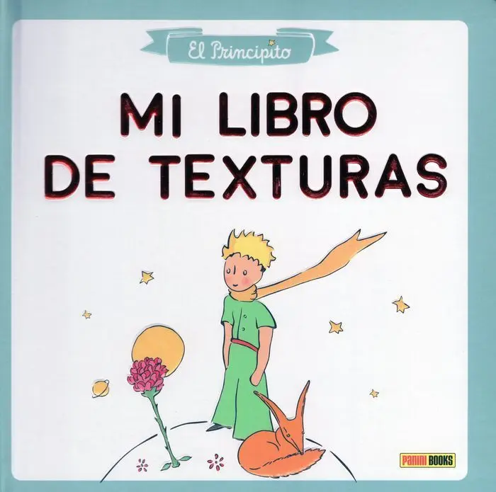 Principito. Mi Libro de Texturas