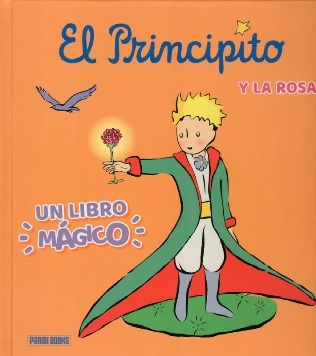 Principito y la Rosa. Un Libro Magico