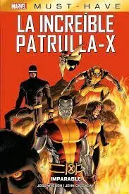 La Increible Patrulla-X. Imparable