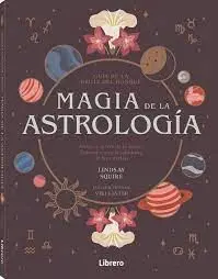 Magia de la Astrologia. Guia de la Bruja del Bosque