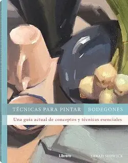 Tècnicas para Pintar Bodegones