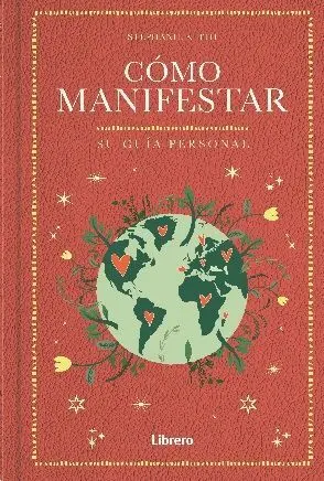 Como Manifestar. Su Guia Personal