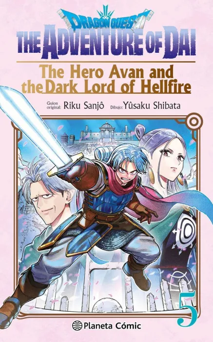 Dragon Quest: The Adventure Of Dai. The Hero Avan And The Dark Lord Of Hellfire