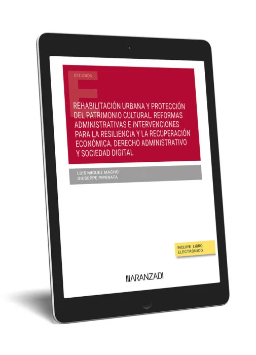 Rehabilitación Urbana y Protección del Patrimonio Cultural. Reformas Administrat