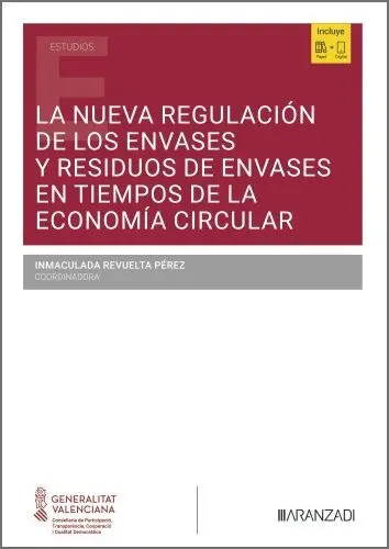 La Nueva Regulación de los Envases y Residuos de Envases en Tiempos de la Economía Circular