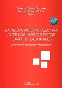 La Negociacion Colectiva Ante los Nuevos Retos Juridico-Laborales