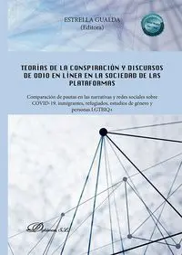 Teorias de la Conspiración y Discursos de Odio en Linea en la Sociedad de las Plataformas