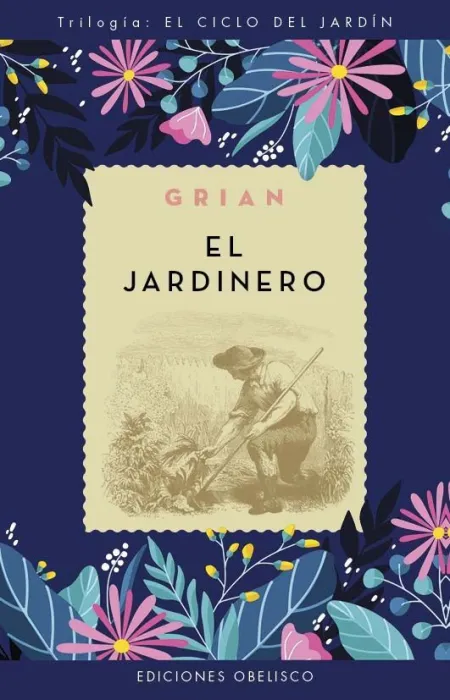 El Jardinero. Ciclo el Jardin