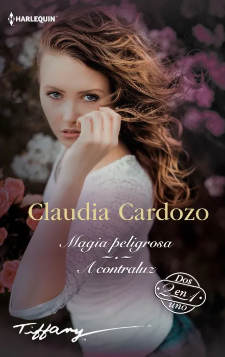 Magia Peligrosa / a Contraluz