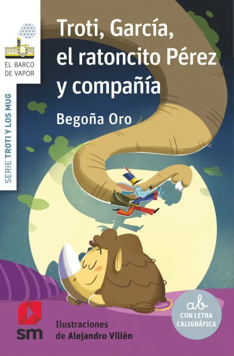 Troti, Garcia, el Ratoncito Perez y Compañia