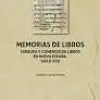Memorias de Libros. Censura y Comercio de Libros en Nueva España. Siglo Xvii