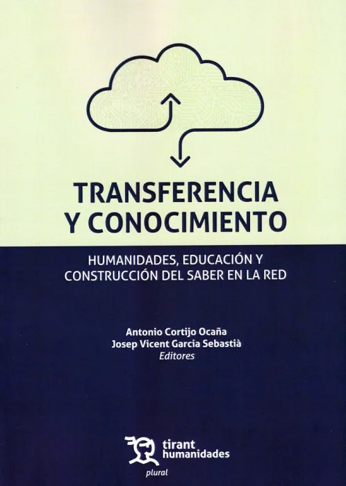 Transferencia y Conocimiento. Humanidades, Educación y Construcción del Saber en la Red