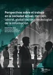 Perspectivas Sobre el Trabajo en la Sociedad Actual