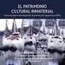 El Patrimonio Cultural Inmaterial. Recursos para la Investigación, la Gestación