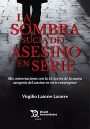 La Sombra Sucia del Asesino en Serie
