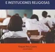 Historia de la Educación e Instituciones Religiosas