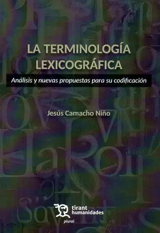 La Terminología Lexicográfica. Análisis y Nuevas Propuestas para Su Codificación