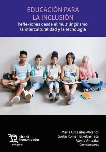 Educación para la Inclusión. Reflexiones Desde el Multilingüismo, la Interculturalidad