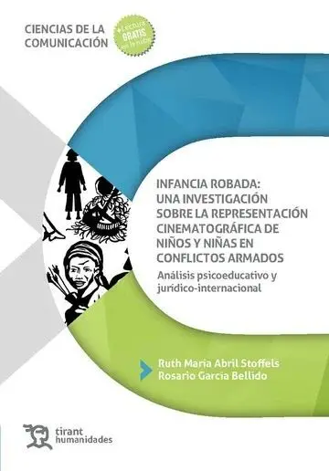 Infancia Robada. Una Investigación Sobre la Representación Cinematográfica de Niñas en Conflictos Armados