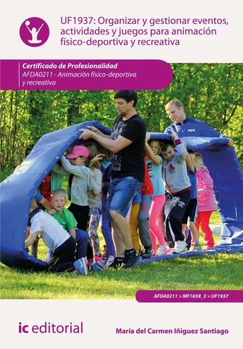 Organizar y Gestionar Eventos, Actividades y Juegos para Animación Físico-Deport