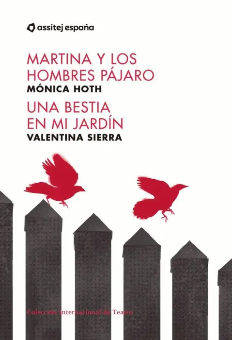 Martina y los Hombres Pájaro / una Bestia en mi Jardín
