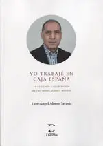 Yo Trabajé en Caja España