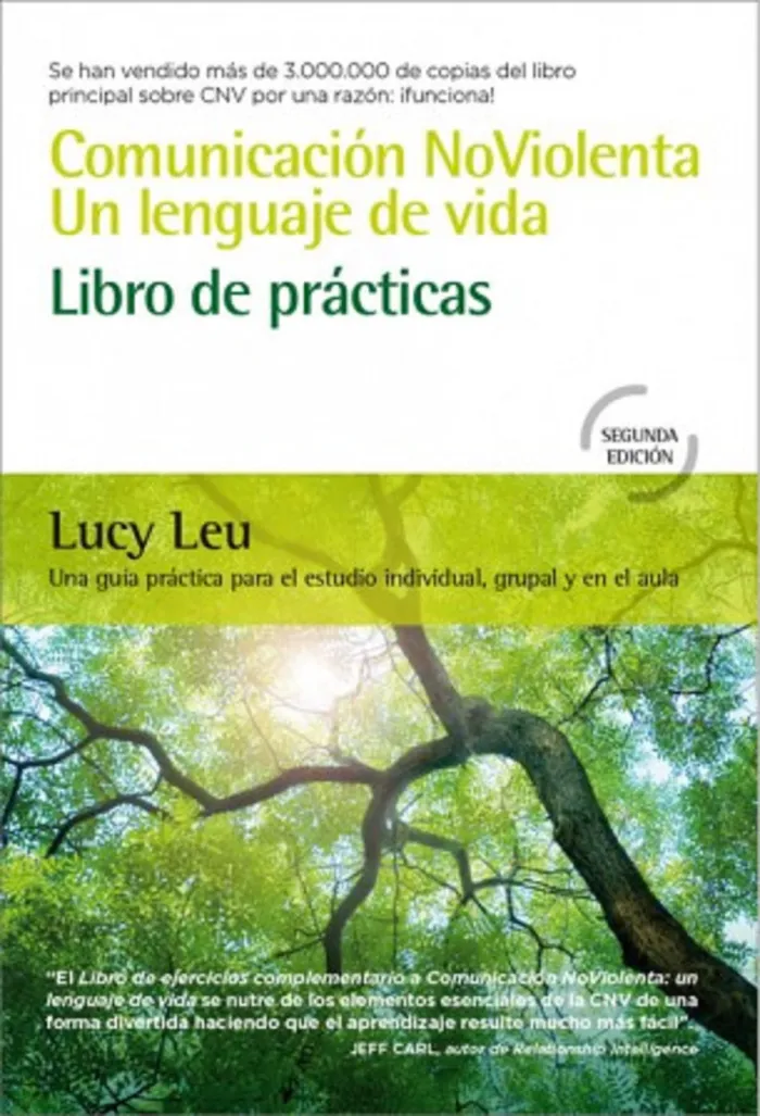 Comunicación Noviolenta. Un Lenguaje de Vida. Libro de Prácticas