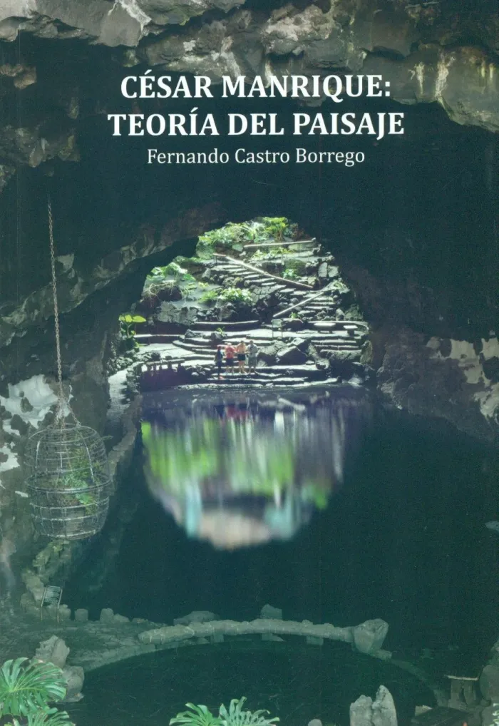 Cesar Manrique: Teoría del Paisaje
