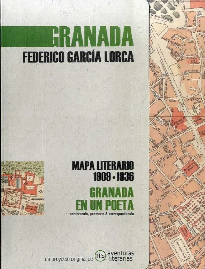 Granada en un Poeta. Mapa Literario 1909-1936