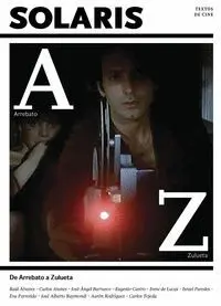 Solaris 1 de Arrebato a Zulueta