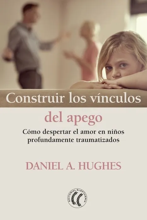 Construir los Vinculos del Apego