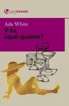 Y tú qué Quieres?