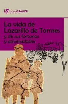 La Vida de Lazarillo de Tormes