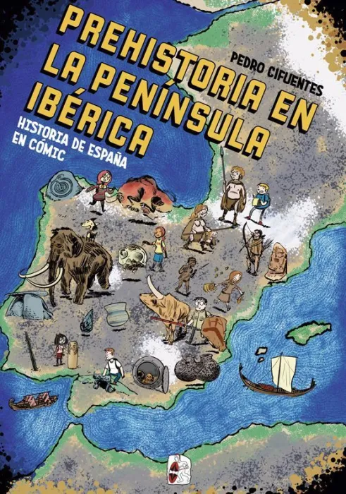 Historia del España en Cómic. La Prehistoria en la Península Ibérica