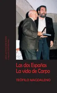 Las Dos Españas. La Vida de Carpo