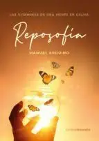 Reposofia. Las Vitaminas de una Mente en Calma