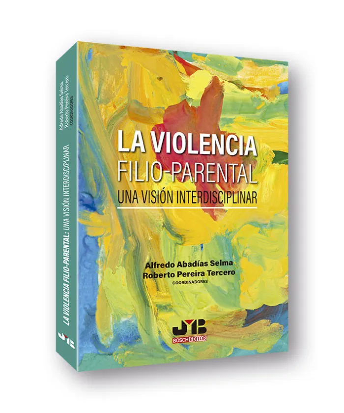 La Violencia Filio-Parental: una Visión Interdisciplinar