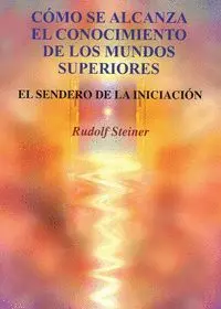 Cómo se Alcanza el Conocimiento de los Mundos Superiores