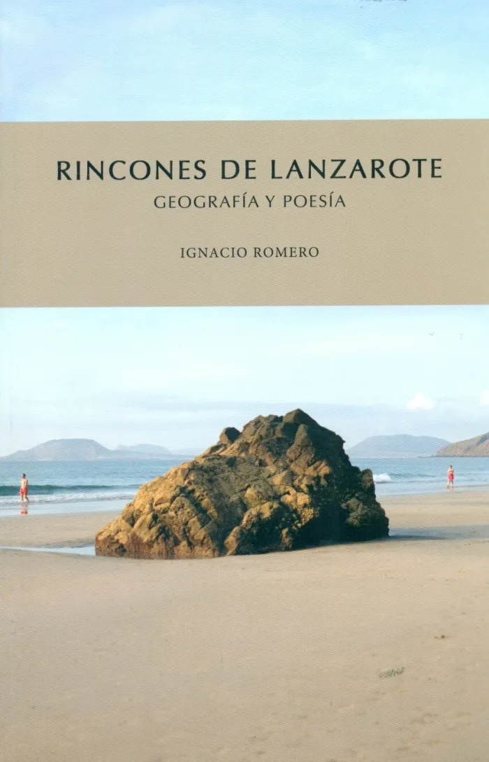 Rincones de Lanzarote. Geografía y Poesía