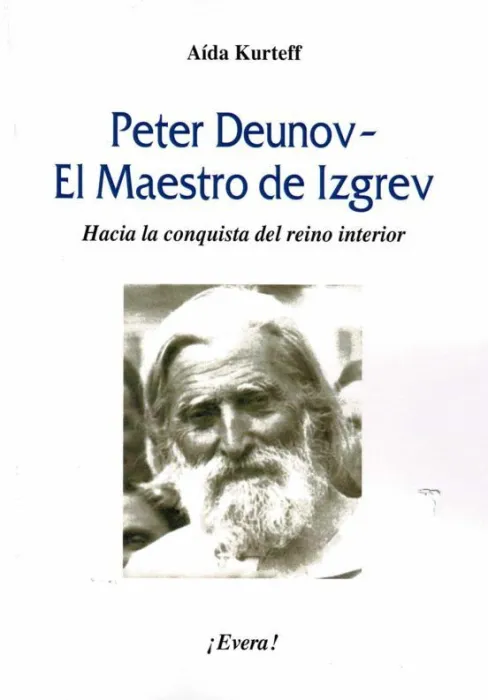 Peter Deunov. El Maestro de Izgrev