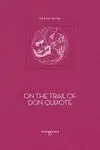 On The Trail Of Don Quixote