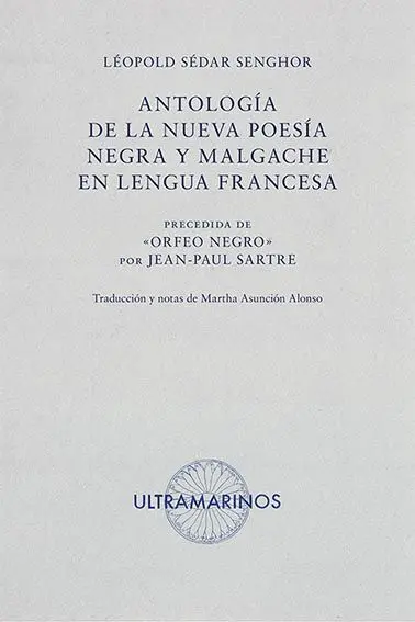 Antología de la Nueva Poesía Negra y Malgache en Lengua Francesa