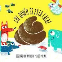 De Quién Es esta Caca?