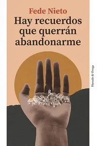 Hay Recuerdos que Querran Abandonarme