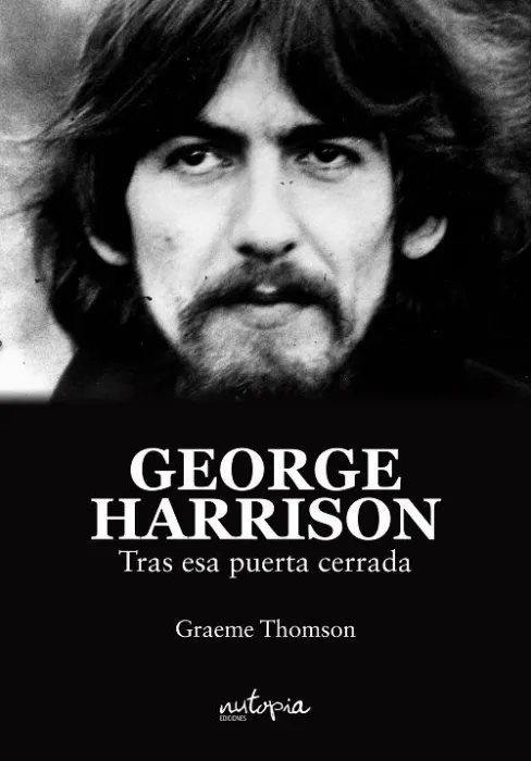 George Harrison. Tras esa Puerta Cerrada